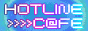 hotlinecafebutton3 (1).gif  height=